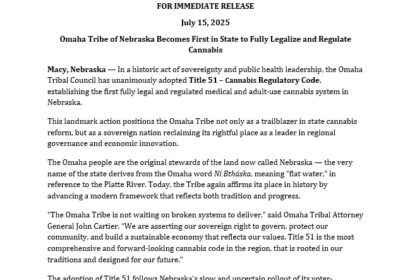 Omaha Tribe of Nebraska Becomes First in State to Fully Legalize and Regulate Cannabis